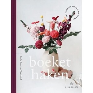 Boeket haken - Sascha Blase-van Wagtendonk